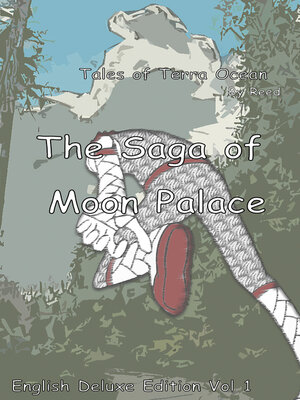 cover image of The Saga of Moon Palace, Volume 1